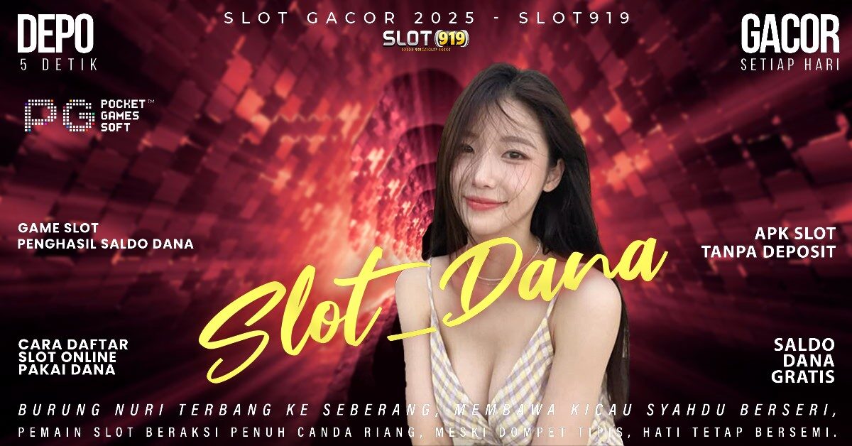 Cara Buat Akun Slot Pakai Dana Slot Gacor Minimal Wd 25rb