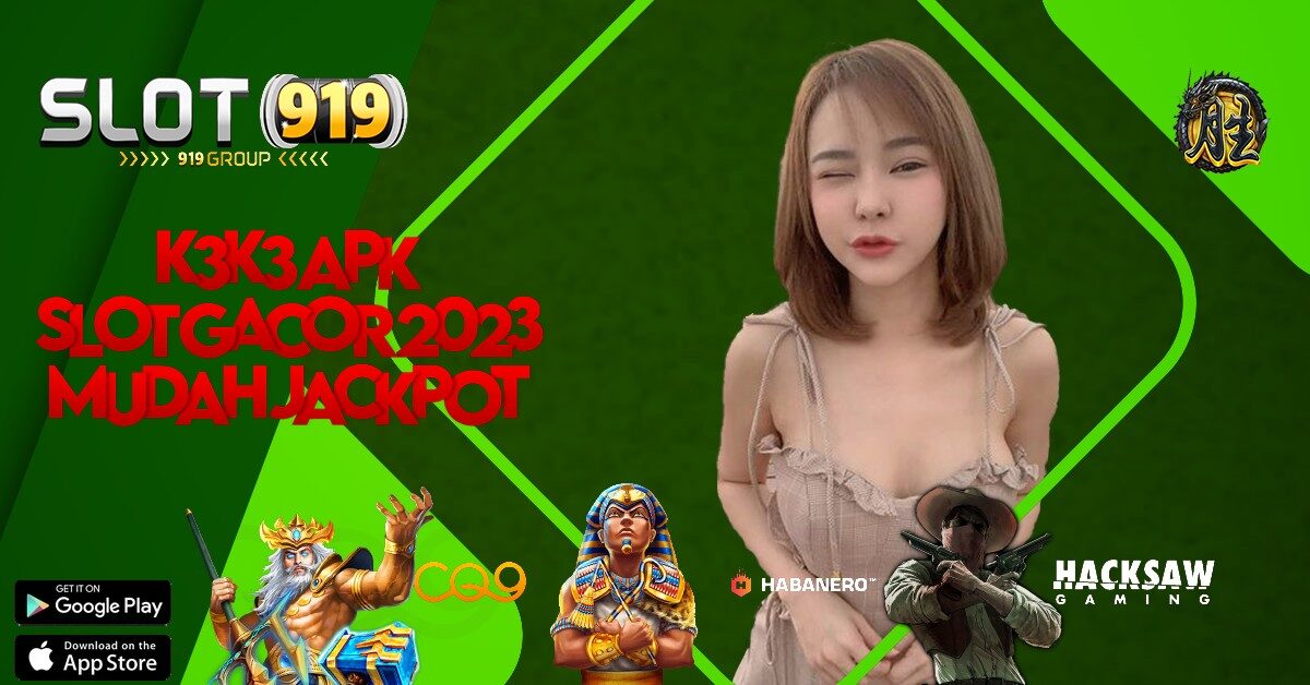 SITUS SLOT GACOR MAXWIN 2023 K3 K3 APK