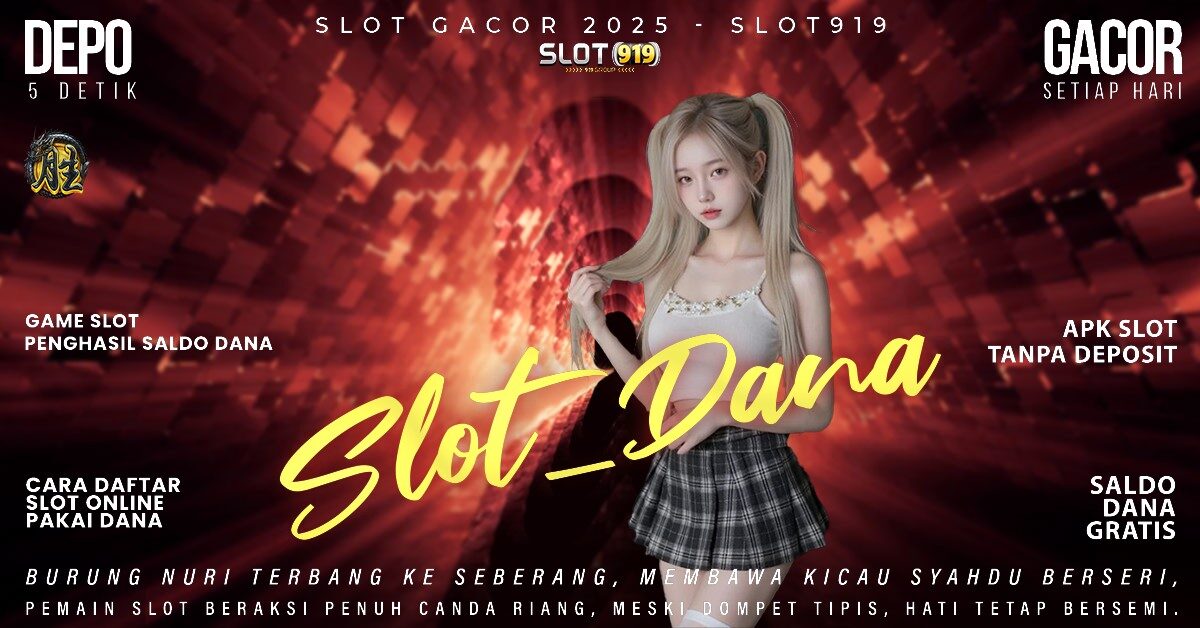 Slot Dana Tanpa Potongan Slot Gacor Com