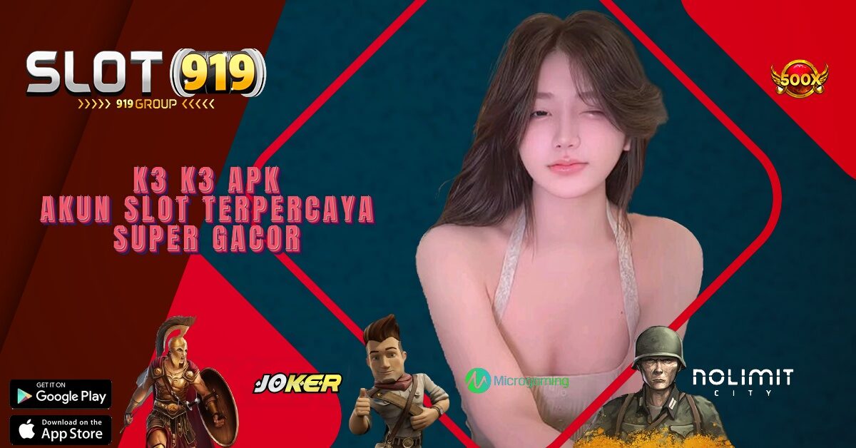 K3 K3 APK SLOT ONLINE BONUS 0 RIBU