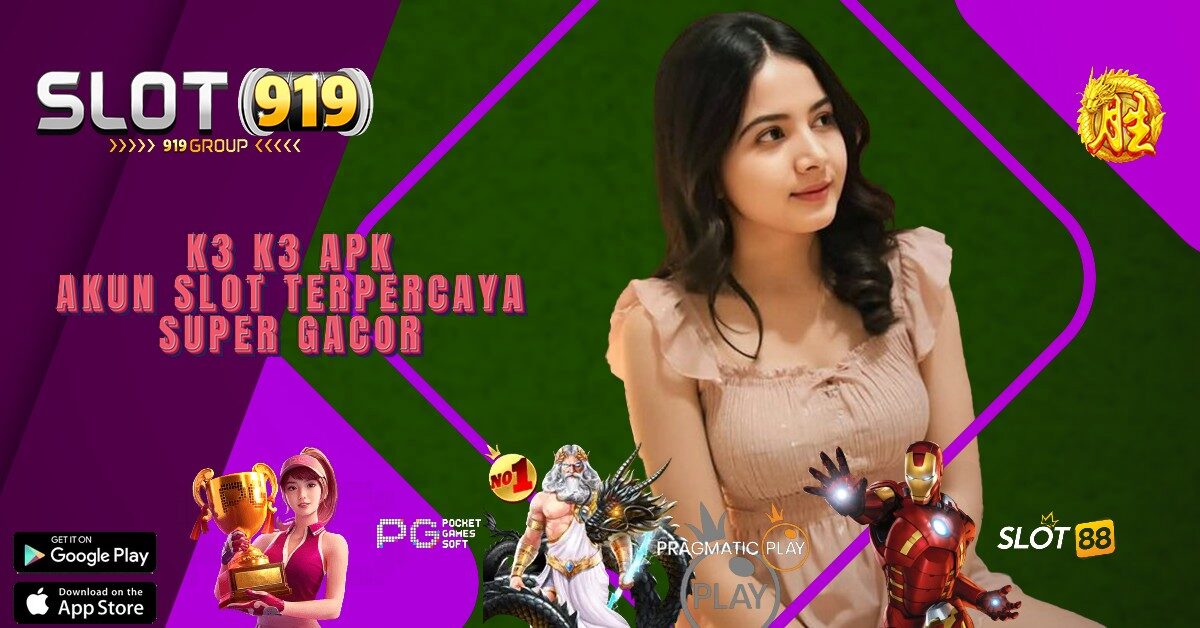 K3K3 APK PERKUMPULAN INFO SLOT GACOR