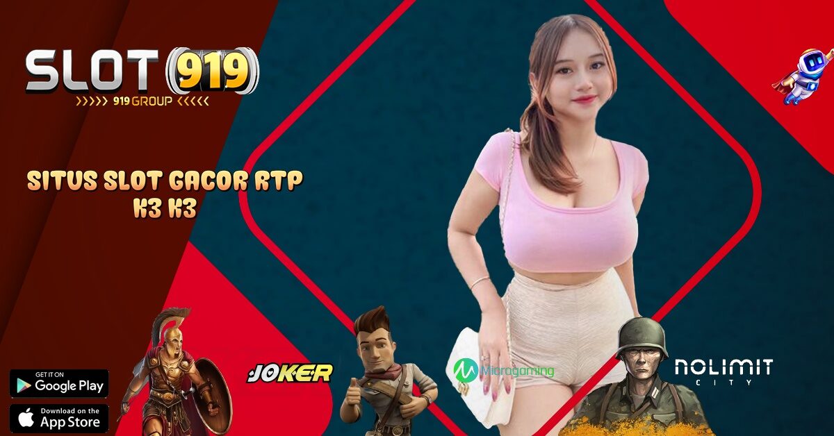 SITUS JUDI SLOT ONLINE DAFTAR LANGSUNG DAPAT BONUS TANPA DEPOSIT K3K3 APK