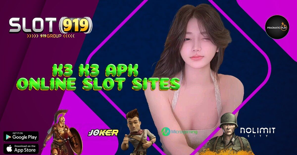 K3K3 APK SLOT GACOR DINI HARI