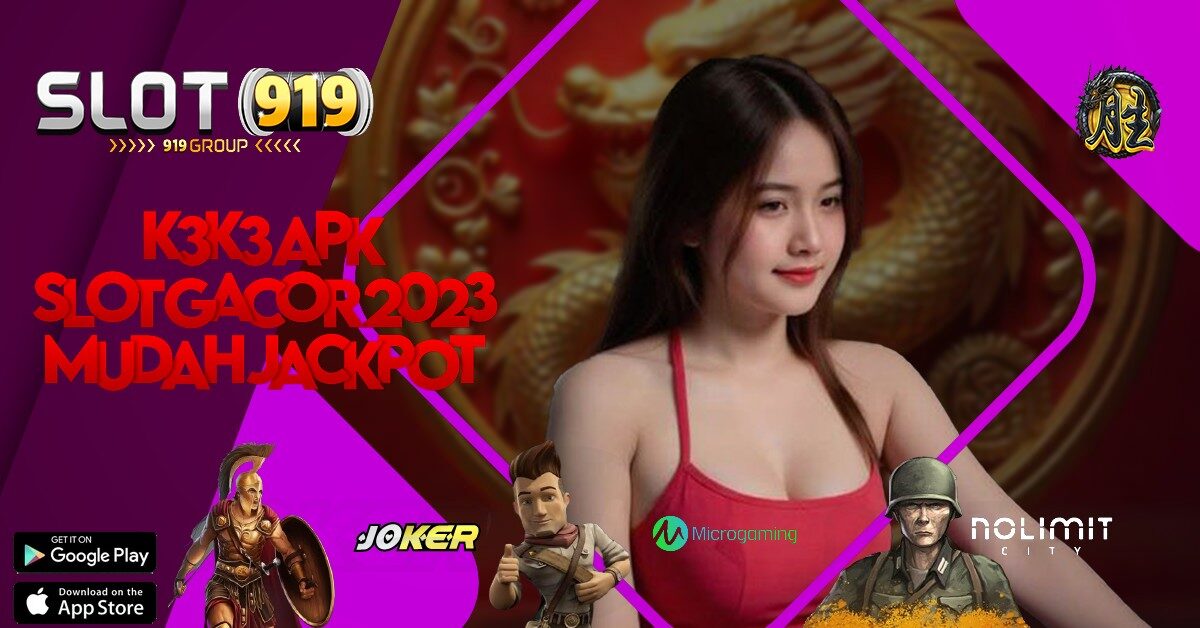 K3 K3 APK BOCORAN SLOT GACOR HARI INI