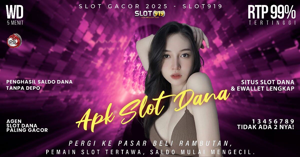 Slot Online Deposit Via Dana Situs Slot Gacor 2025 Terbaru