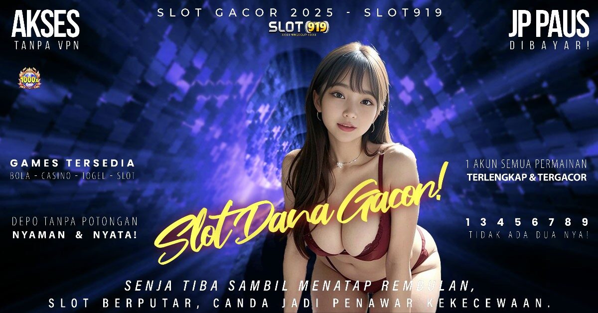 Daftar Slot Via Dana Minimal Deposit 5000 Slot Gacor Bonus New Member