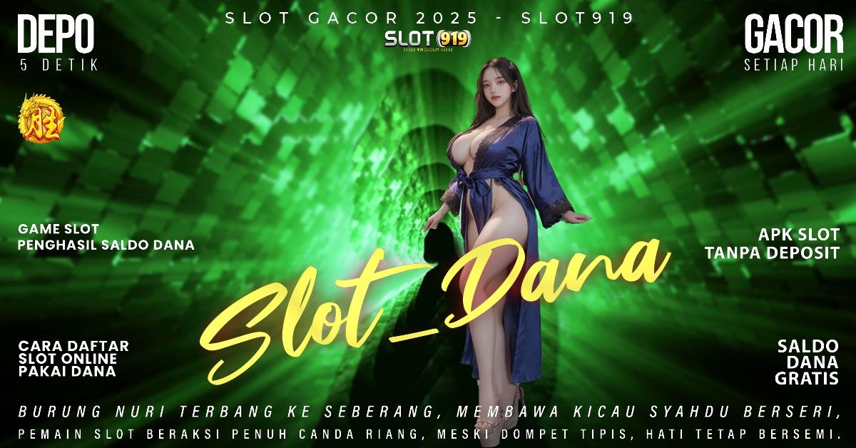 Link Slot Online Deposit Via Dana Slot Gacor Malam Ini