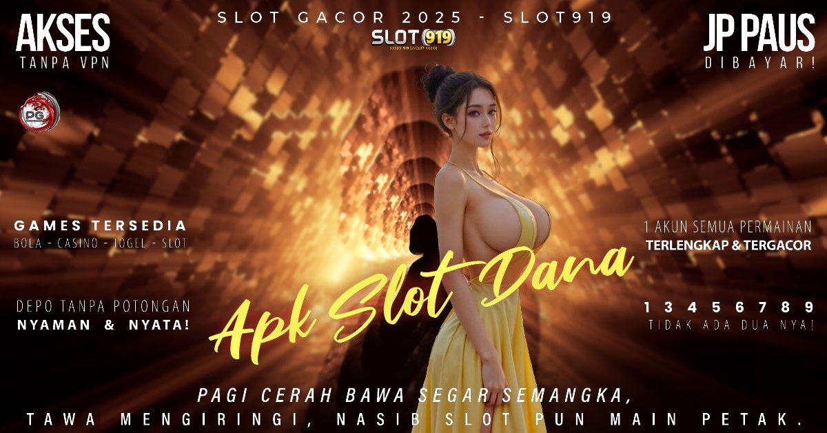 Situs Slot Depo Dana Slot Eropa Gacor